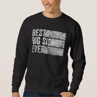 Sweatshirt Meilleur Grand Sis Jamais Grande Soeur Funny Frère