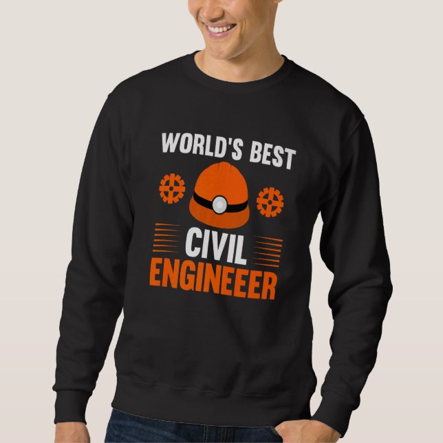 Sweatshirt Meilleur ingénieur civil au monde   (Devant)