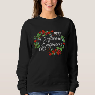 Sweatshirt Meilleur ingénieur logiciel jamais profession flor