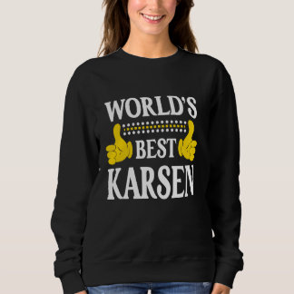 Sweatshirt Meilleur Karsen Nom personnel du monde Prénom Amus