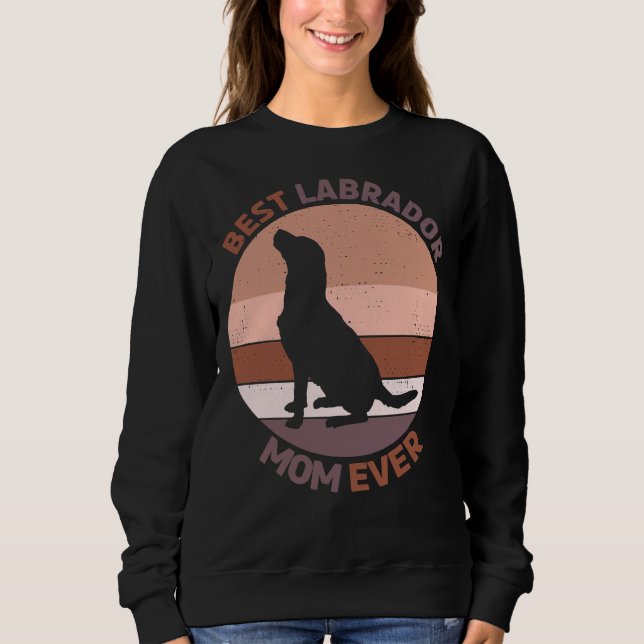 Sweatshirt Meilleur Labrador Retriever Maman Ever 20 (Devant)