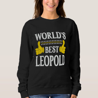 Sweatshirt Meilleur Leopold du monde Nom personnel Prénom Fun