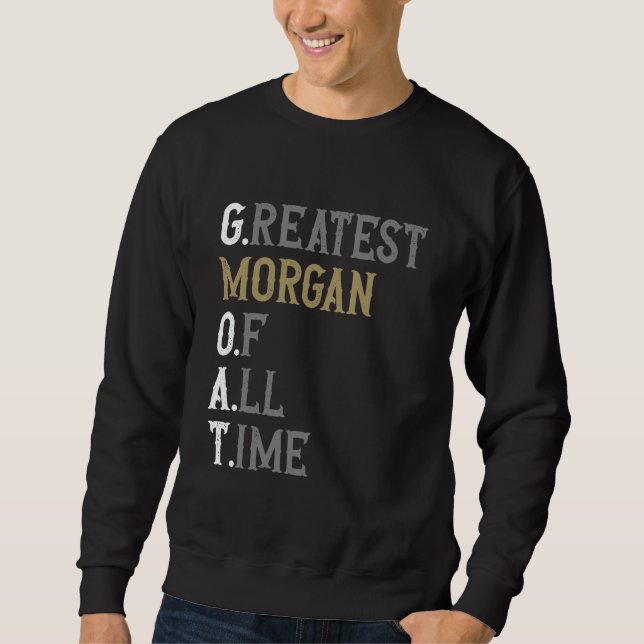 Sweatshirt Meilleur Morgan de tous les temps  GOAT  Morgan (Devant)