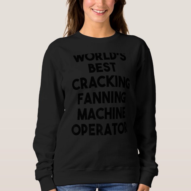 Sweatshirt Meilleur opérateur de machine à gonfler à racks au (Devant)