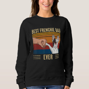 Sweatshirt Meilleur Papa Frenchie Ever Vintage Fist Bump Fren