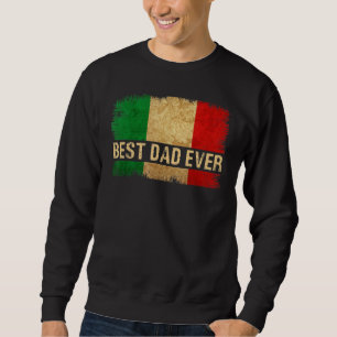 Sweatshirt Meilleur papa italien jamais Italia Drapeau Fierté