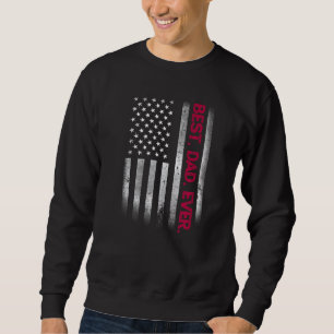 Sweatshirt Meilleur Papa Jamais Nous Drapeau Américain Pour L