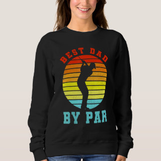 Sweatshirt Meilleur Papa Par Par Présent Pour Golfer Daddy Su