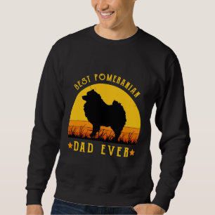 Sweatshirt Meilleur Papa Poméranien Jamais Drôle Papa Graphic