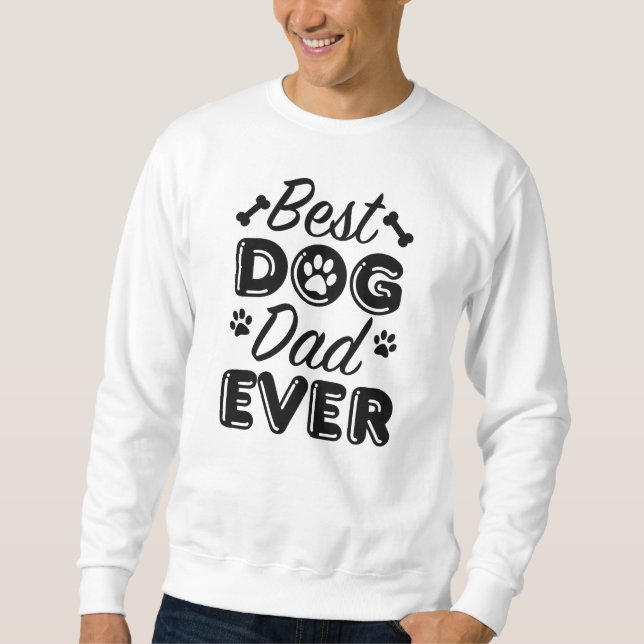 Sweatshirt Meilleur papa pour chien ever (Devant)