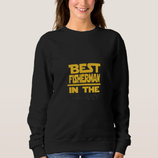 Sweatshirt Meilleur Pêcheur De La Galaxie