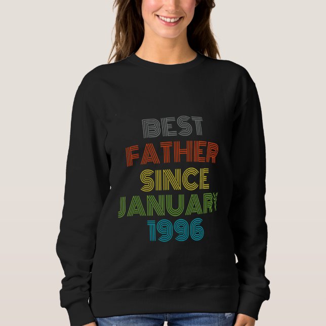 Sweatshirt Meilleur Père depuis janvier 1996 Cool présent (Devant)