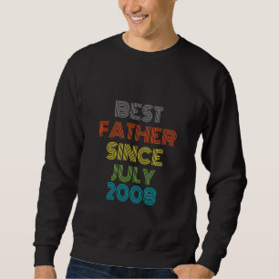 Sweatshirt Meilleur Père depuis juillet 2008 Cool présent