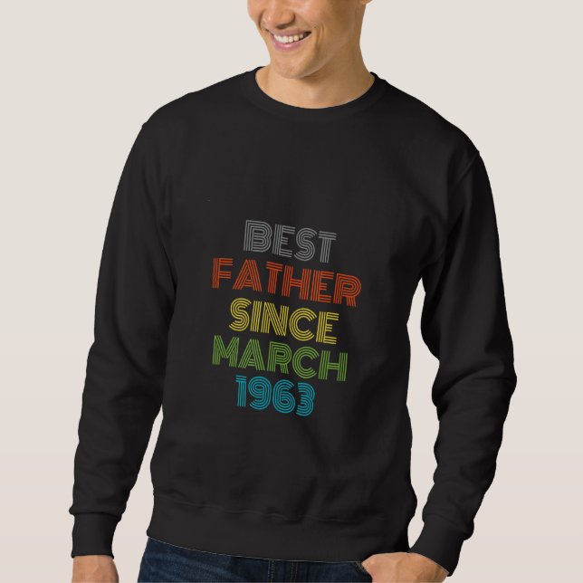 Sweatshirt Meilleur Père depuis mars 1963 Cool présent (Devant)