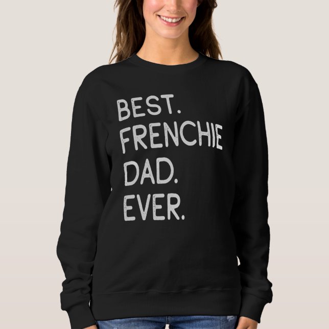Sweatshirt Meilleur Père Français jamais (Devant)