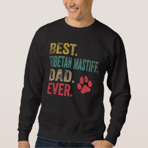 Sweatshirt Meilleur père Mastiff Tibétain de tous les temps V