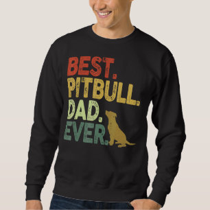 Sweatshirt Meilleur Pitbull Papa Jamais Vintage Pitbull Papa