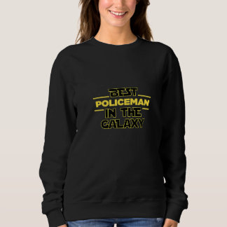 Sweatshirt Meilleur Policier De La Galaxie Policier Femme Age