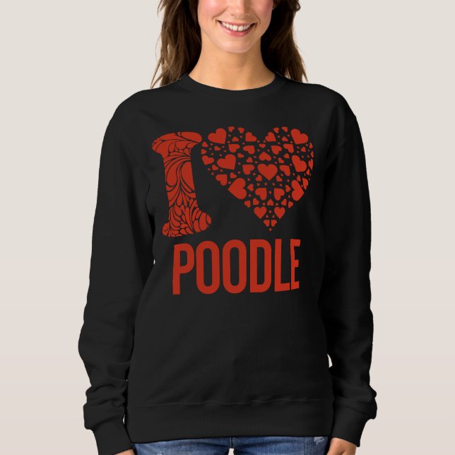 Sweatshirt Meilleur Poodle Jamais Je T'Aime Poodle (Devant)