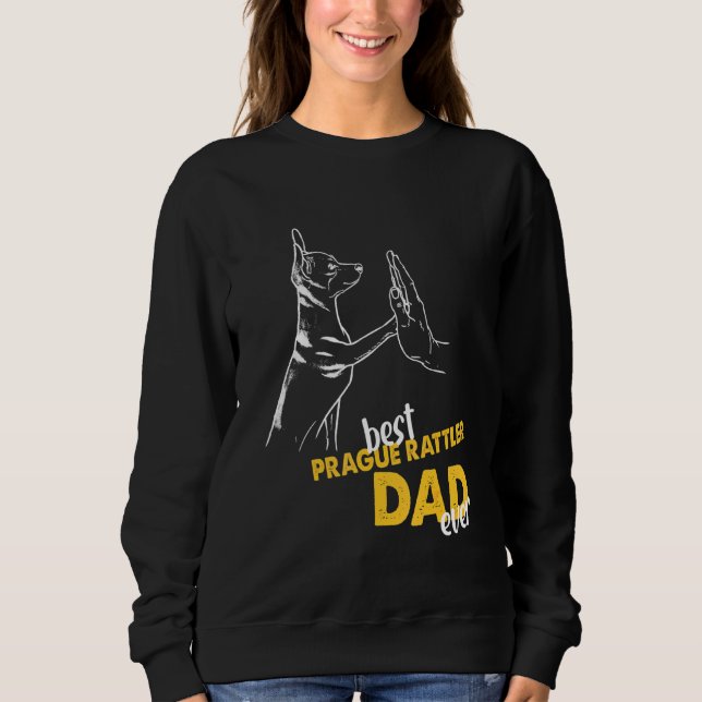 Sweatshirt Meilleur Prague Rattler Papa Jamais Chien Prague R (Devant)