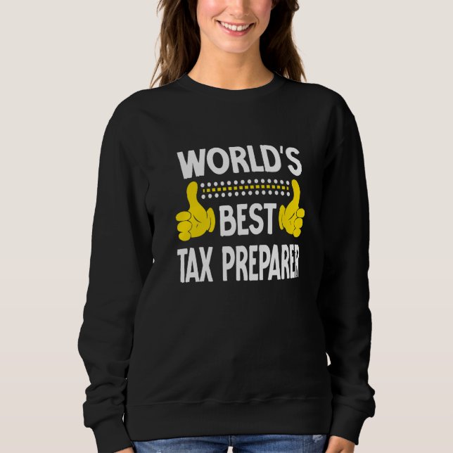 Sweatshirt Meilleur préparateur de déclaration d'impôt au mon (Devant)