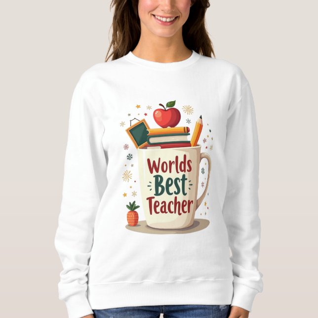 Sweatshirt Meilleur Professeur du Monde Mignon Coloré (Devant)