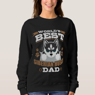 Sweatshirt Meilleur propriétaire de chien de père Husky Sibér