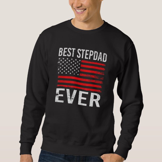 Sweatshirt Meilleur Stepdad Jamais Avec Nous Drapeau Américai (Devant)