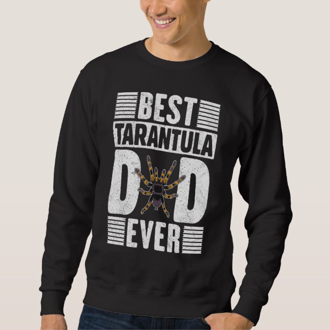 Sweatshirt Meilleur Tarantula Papa Ever Tarantulas Propriétai (Devant)