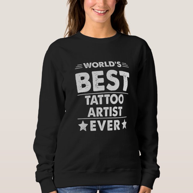 Sweatshirt Meilleur Tatoueur du Monde  (Devant)