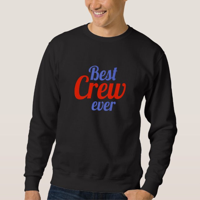 Sweatshirt Meilleur Team Ever Team Group Outdoor Dancing Musi (Devant)