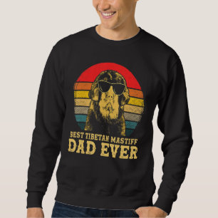 Sweatshirt Meilleur Tibétain Mastiff Papa Jamais Chien Retro