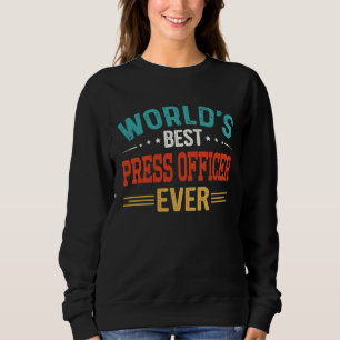 Sweatshirt Meilleur titre de poste d'agent de presse au monde