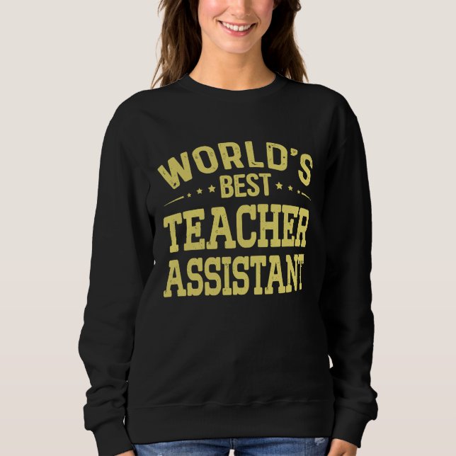 Sweatshirt Meilleur titre de poste d'Assistant de professeur  (Devant)