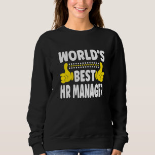 Sweatshirt Meilleur titre de poste de responsable RH du monde