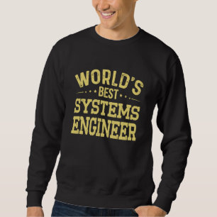 Sweatshirt Meilleur titre de poste d'ingénieur systèmes du mo