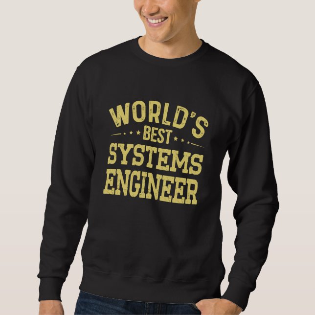 Sweatshirt Meilleur titre de poste d'ingénieur systèmes du mo (Devant)