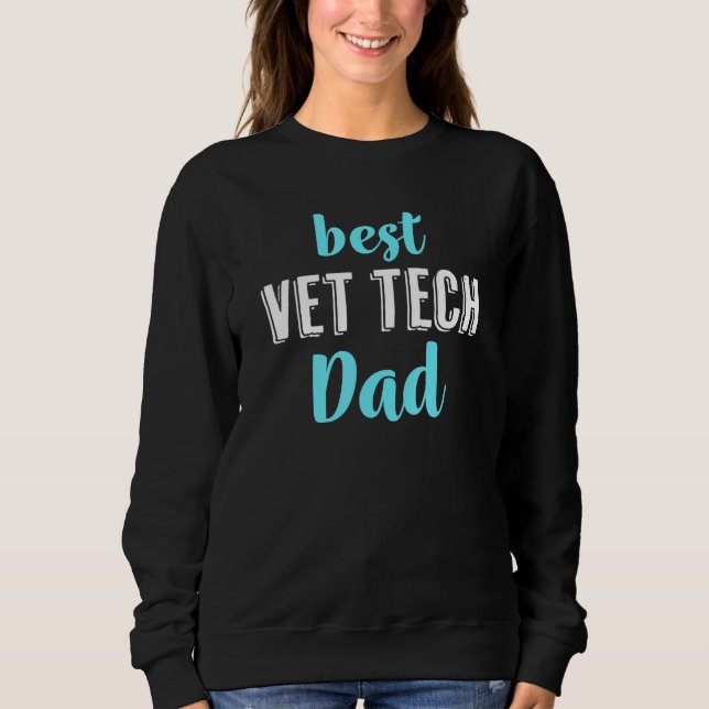 Sweatshirt Meilleur Vet Tech Papa Tee De Fille Fils (Devant)