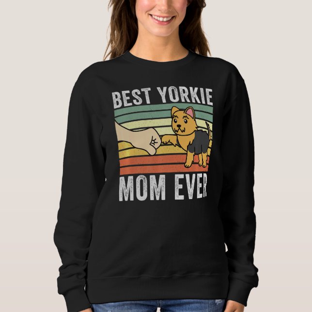 Sweatshirt Meilleur Yorkshire Terrier Maman Jamais Rétro Chie (Devant)