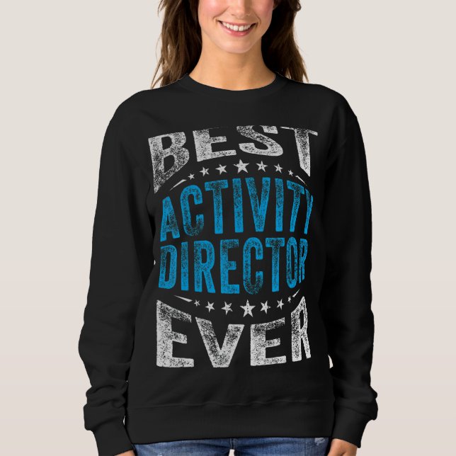Sweatshirt Meilleure activité Directeur Toujours Professionne (Devant)