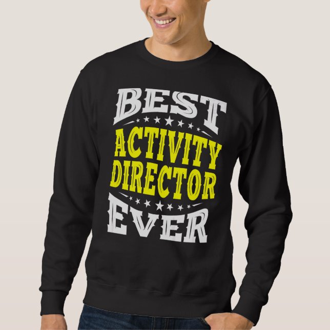 Sweatshirt Meilleure activité Directeur Toujours Professionne (Devant)