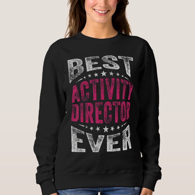 Sweatshirt Meilleure activité Directeur Toujours Professionne (Devant)