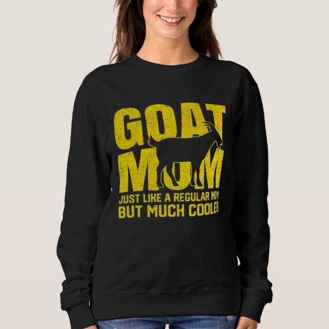 Sweatshirt Meilleure chèvre maman Jamais chèvres Mère ferme c (Devant)