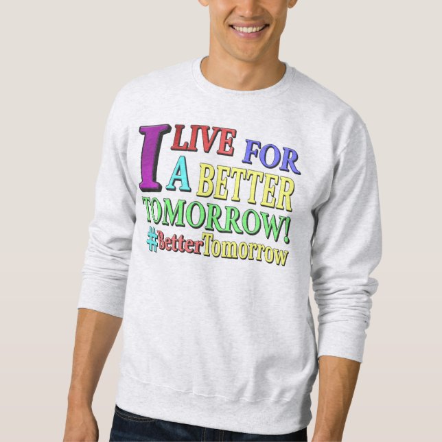 Sweatshirt "MEILLEURE DEMAIN" Mignonne Design. Commandez dès  (Devant)