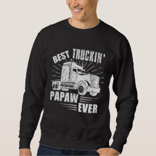 Sweatshirt Meilleure Fête des pères cadeau Truckin' Papaw Eve