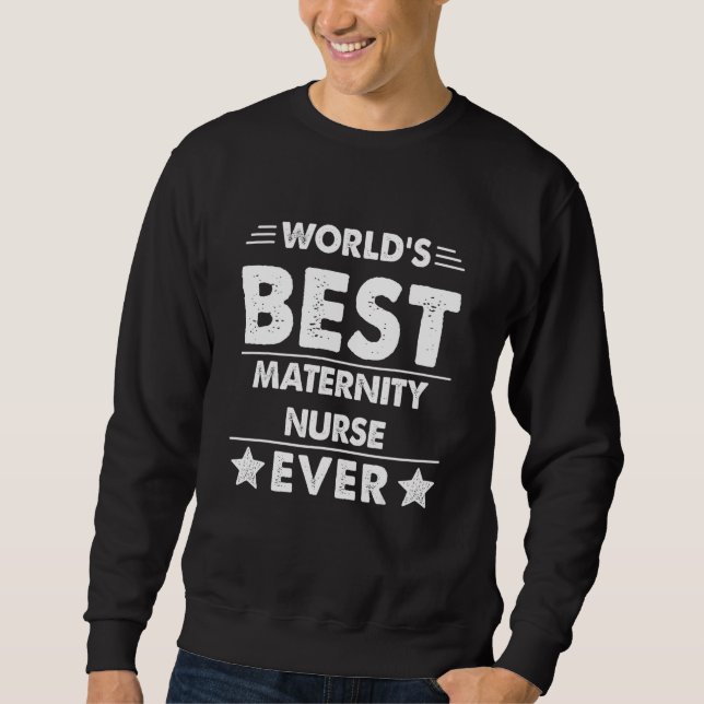 Sweatshirt Meilleure infirmière de maternité au monde (Devant)