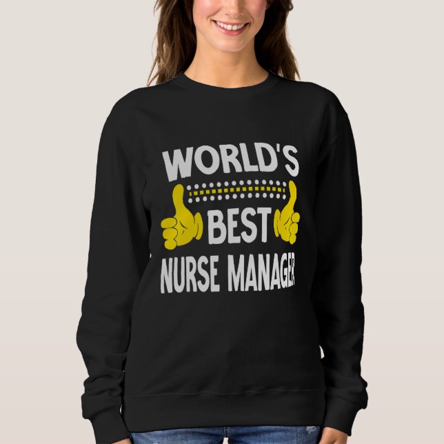 Sweatshirt Meilleure infirmière gestionnaire Titre du poste I (Devant)