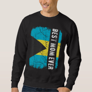 Sweatshirt Meilleure maman bahaméenne toujours Bahamas Drapea