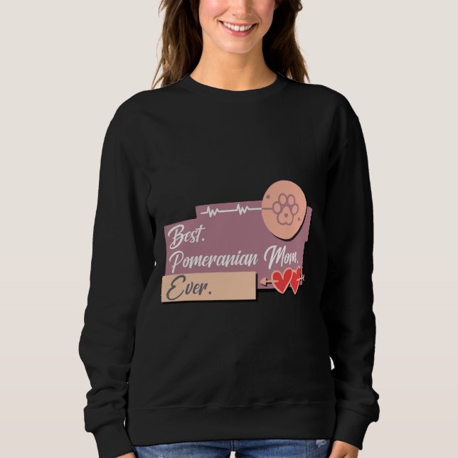 Sweatshirt Meilleure maman de chien de Poméranie jamais (Devant)