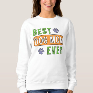 Sweatshirt Meilleure maman de chien ever